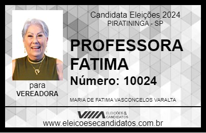 Candidato PROFESSORA FATIMA 2024 - PIRATININGA - Eleições