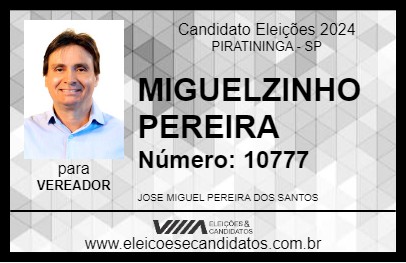 Candidato MIGUELZINHO PEREIRA 2024 - PIRATININGA - Eleições