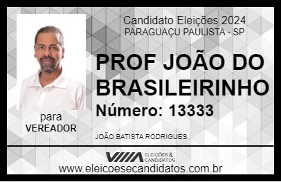 Candidato PROF JOÃO DO BRASILEIRINHO 2024 - PARAGUAÇU PAULISTA - Eleições