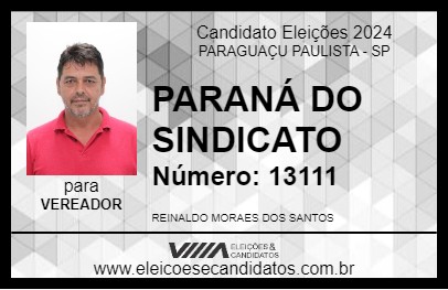 Candidato PARANÁ DO SINDICATO 2024 - PARAGUAÇU PAULISTA - Eleições