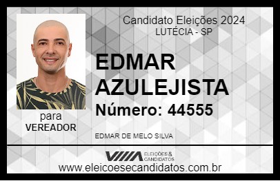 Candidato EDMAR AZULEJISTA 2024 - LUTÉCIA - Eleições