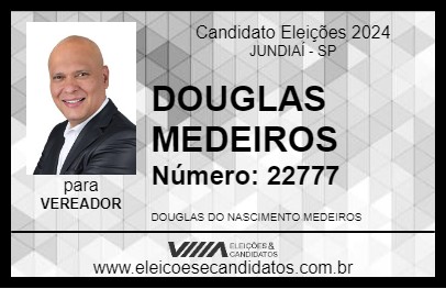 Candidato DOUGLAS MEDEIROS 2024 - JUNDIAÍ - Eleições