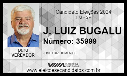 Candidato J. LUIZ BUGALU 2024 - ITU - Eleições