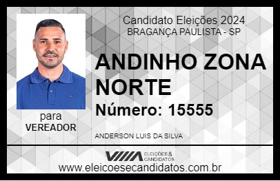 Candidato ANDINHO ZONA NORTE 2024 - BRAGANÇA PAULISTA - Eleições