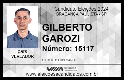 Candidato GILBERTO GAROZI 2024 - BRAGANÇA PAULISTA - Eleições