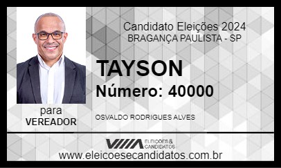 Candidato TAYSON 2024 - BRAGANÇA PAULISTA - Eleições