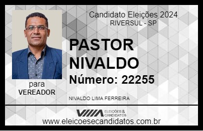 Candidato PASTOR NIVALDO 2024 - RIVERSUL - Eleições