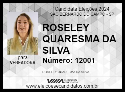 Candidato ROSELEY  QUARESMA DA SILVA     2024 - SÃO BERNARDO DO CAMPO - Eleições