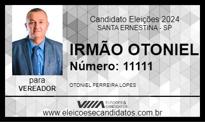 Candidato IRMÃO OTONIEL 2024 - SANTA ERNESTINA - Eleições