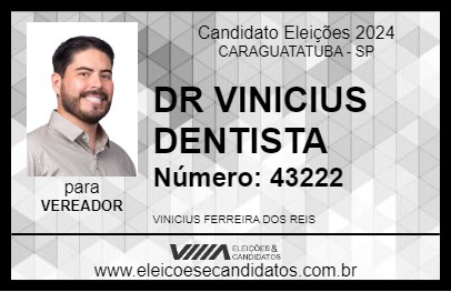 Candidato DR VINICIUS DENTISTA 2024 - CARAGUATATUBA - Eleições