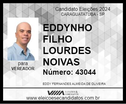 Candidato EDDYNHO FILHO LOURDES NOIVAS 2024 - CARAGUATATUBA - Eleições