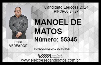 Candidato MANOEL DE MATOS 2024 - RINÓPOLIS - Eleições