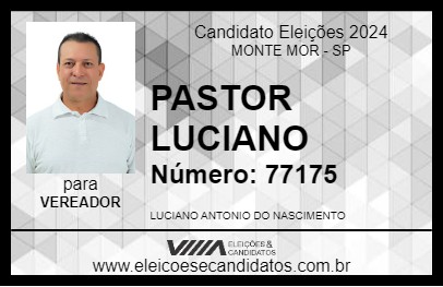 Candidato PASTOR LUCIANO 2024 - MONTE MOR - Eleições