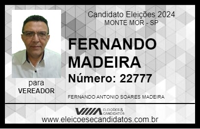 Candidato FERNANDO MADEIRA 2024 - MONTE MOR - Eleições