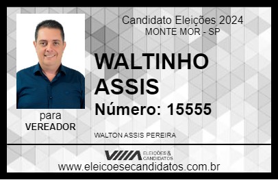 Candidato WALTINHO ASSIS 2024 - MONTE MOR - Eleições