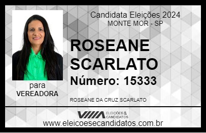 Candidato ROSEANE SCARLATO 2024 - MONTE MOR - Eleições