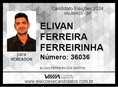 Candidato ELIVAN FERREIRA FERREIRINHA 2024 - VALINHOS - Eleições