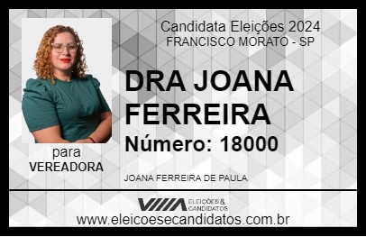 Candidato DRA JOANA FERREIRA 2024 - FRANCISCO MORATO - Eleições