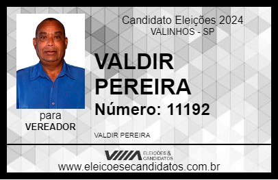 Candidato VALDIR PEREIRA 2024 - VALINHOS - Eleições