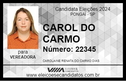 Candidato CAROL DO CARMO 2024 - PONGAÍ - Eleições