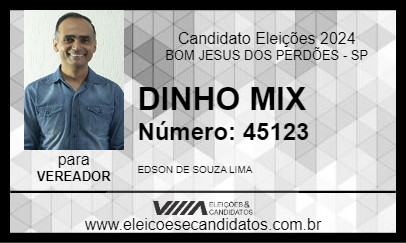 Candidato DINHO MIX 2024 - BOM JESUS DOS PERDÕES - Eleições