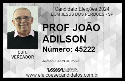 Candidato PROF JOÃO ADILSON 2024 - BOM JESUS DOS PERDÕES - Eleições