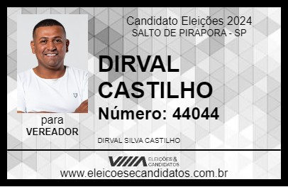 Candidato DIRVAL CASTILHO 2024 - SALTO DE PIRAPORA - Eleições