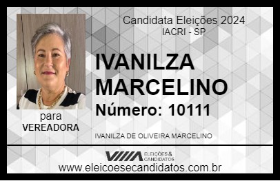 Candidato IVANILZA MARCELINO 2024 - IACRI - Eleições