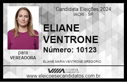 Candidato ELIANE VENTRONE 2024 - IACRI - Eleições