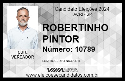 Candidato ROBERTINHO PINTOR 2024 - IACRI - Eleições