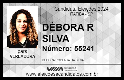 Candidato DÉBORA R SILVA 2024 - ITATIBA - Eleições