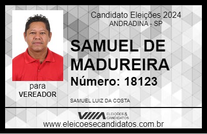 Candidato SAMUEL DE MADUREIRA 2024 - ANDRADINA - Eleições