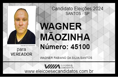 Candidato WAGNER MÃOZINHA 2024 - SANTOS - Eleições