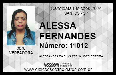 Candidato ALESSA FERNANDES 2024 - SANTOS - Eleições