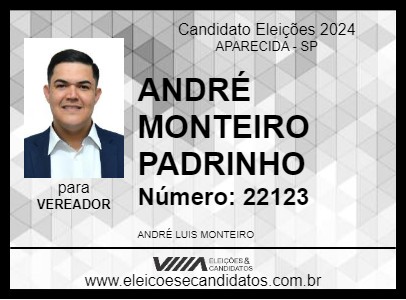 Candidato ANDRÉ MONTEIRO -  PADRINHO 2024 - APARECIDA - Eleições