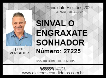 Candidato SINVAL O ENGRAXATE SONHADOR 2024 - APARECIDA - Eleições