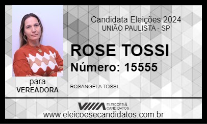 Candidato ROSE TOSSI 2024 - UNIÃO PAULISTA - Eleições