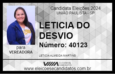 Candidato LETICIA DO DESVIO 2024 - UNIÃO PAULISTA - Eleições