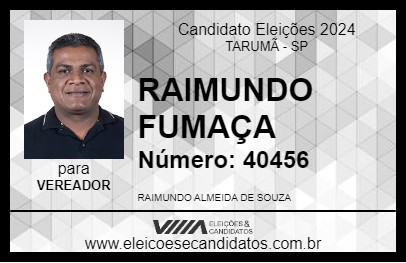 Candidato RAIMUNDO FUMAÇA 2024 - TARUMÃ - Eleições