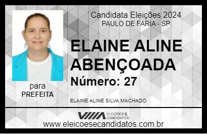 Candidato ELAINE ALINE ABENÇOADA 2024 - PAULO DE FARIA - Eleições