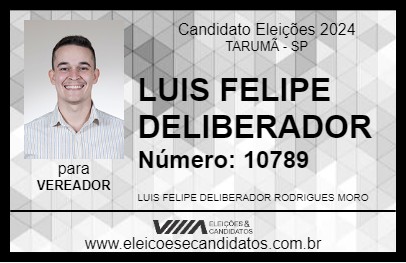 Candidato LUIS FELIPE DELIBERADOR 2024 - TARUMÃ - Eleições