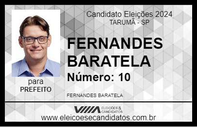 Candidato FERNANDES BARATELA 2024 - TARUMÃ - Eleições