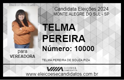 Candidato TELMA PEREIRA 2024 - MONTE ALEGRE DO SUL - Eleições