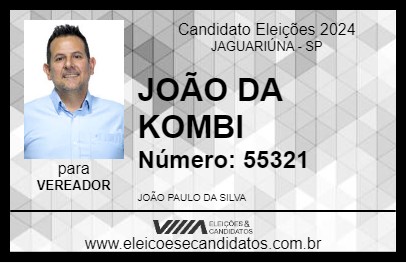 Candidato JOÃO DA KOMBI 2024 - JAGUARIÚNA - Eleições