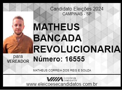 Candidato MATHEUS BANCADA REVOLUCIONARIA 2024 - CAMPINAS - Eleições