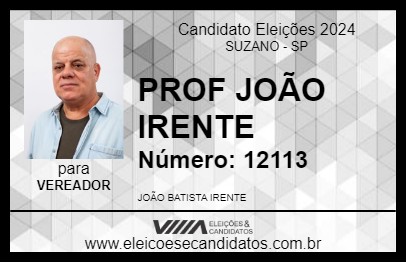 Candidato PROF JOÃO IRENTE 2024 - SUZANO - Eleições