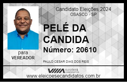 Candidato PELÉ DA CANDIDA 2024 - OSASCO - Eleições