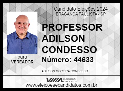 Candidato PROFESSOR  ADILSON CONDESSO 2024 - BRAGANÇA PAULISTA - Eleições