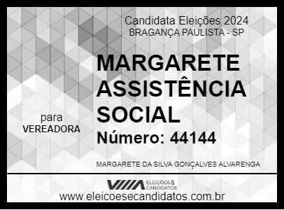 Candidato MARGARETE ASSISTÊNCIA SOCIAL 2024 - BRAGANÇA PAULISTA - Eleições