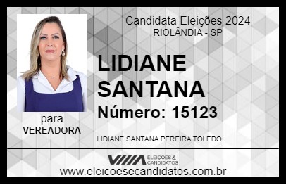 Candidato LIDIANE SANTANA 2024 - RIOLÂNDIA - Eleições